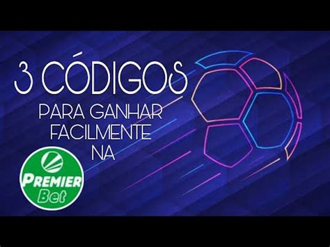 Lista de Códigos da Premier Bet: Baixa o PDF Aqui!